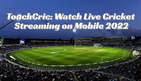 touchcric app|Watch Touchcric Live Cricket streaming.